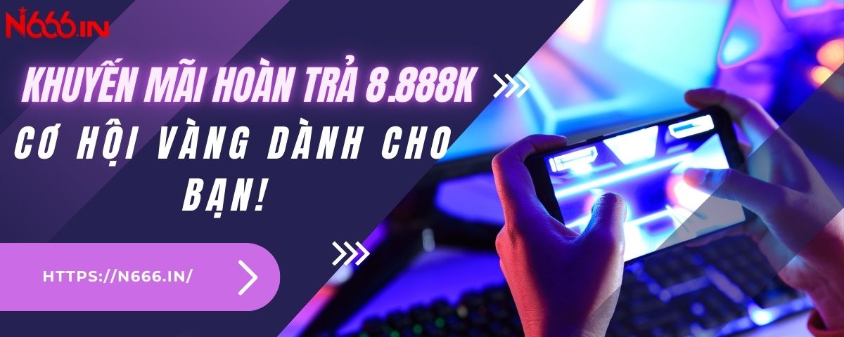 Khuyến mãi hoàn trả 8.888k