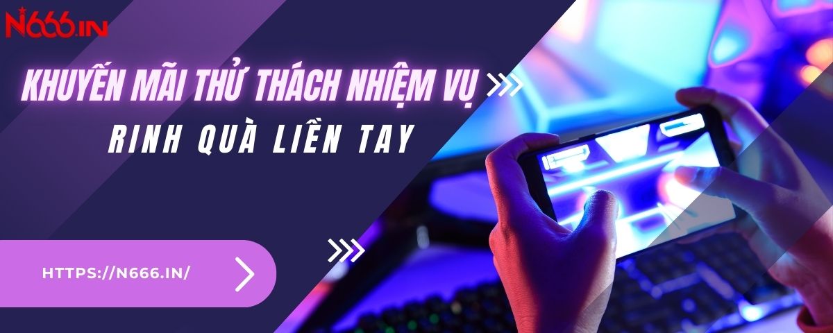 Khuyến mãi thử thách nhiệm vụ