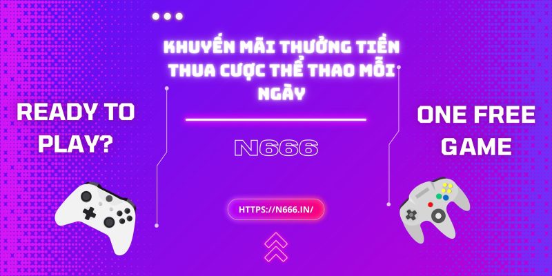 Khuyến mãi thưởng tiền thua cược thể thao mỗi ngày